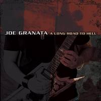 Joe Granata : A Long Road to Hell